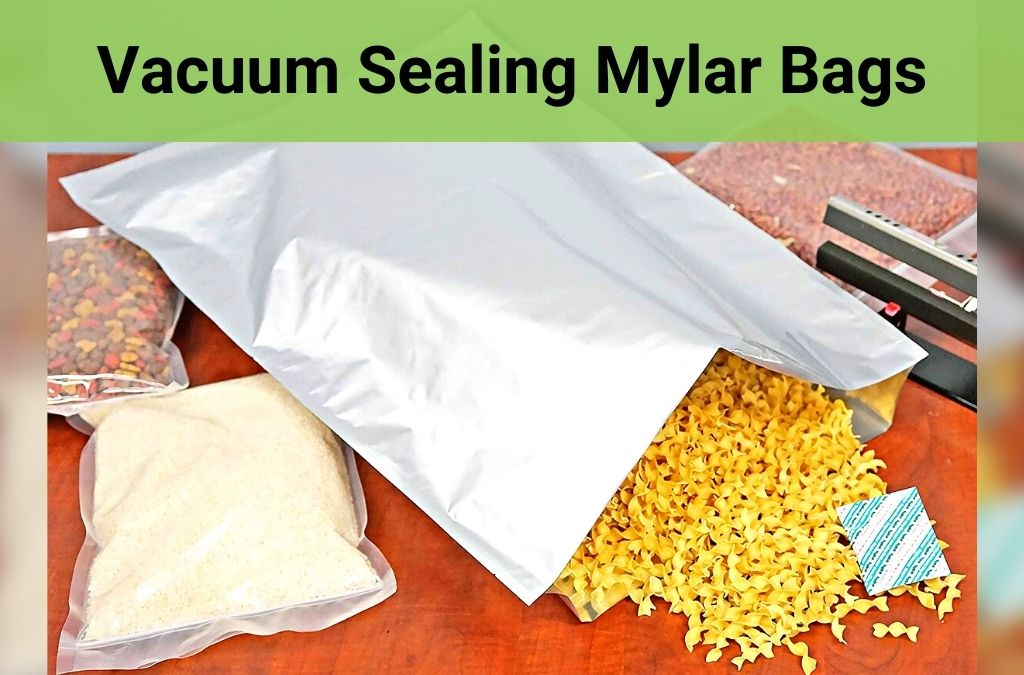 vacuum sealing Mylar bags