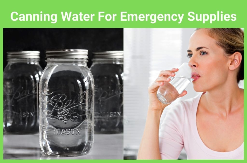 Canning Water: How To Can Water For Emergency Supplies